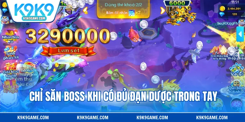 Chỉ săn boss khi có đủ đạn dược trong tay