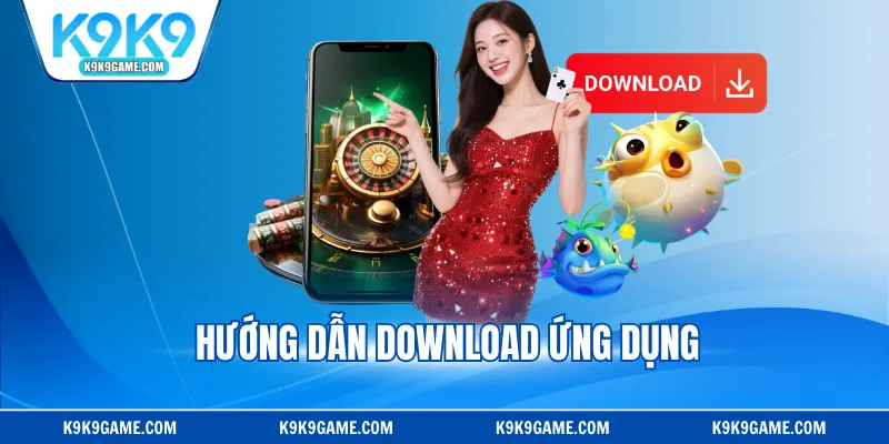 Hướng dẫn download ứng dụng